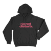 Do Not Disturb Unisex Hoodie Black